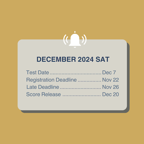 The deadline for December's SAT is Friday, November 22