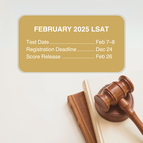 The deadline for the February 7–8 LSAT is December 24