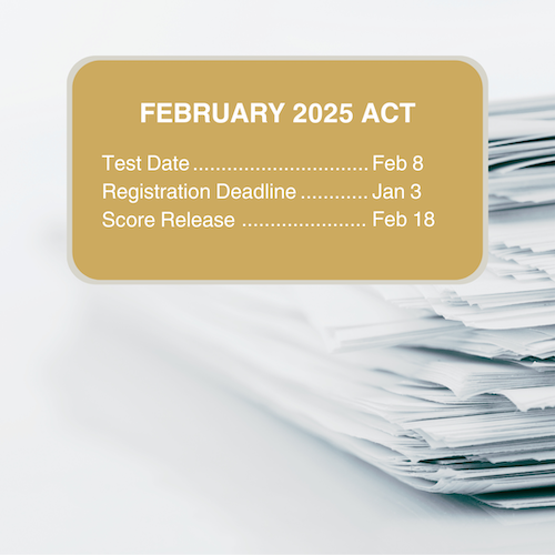 The registration deadline for the February 8 ACT is Friday, January 3